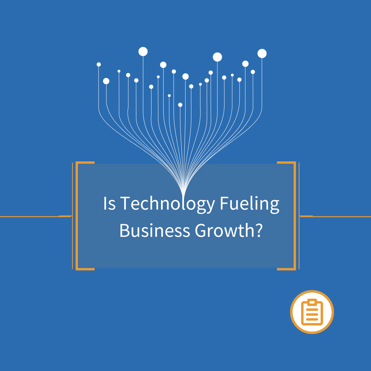 Is-Technology-Fueling-Business-Growth_
